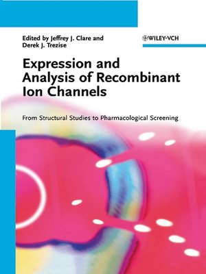 cover image of Expression and Analysis of Recombinant Ion Channels